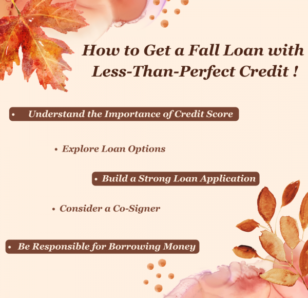 How to Get a Fall Loan with Less-Than-Perfect Credit (1)